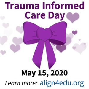 Trauma Informed Care Awareness Day May 15  